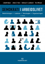 Demokrati i arbeidslivet av Andreas D. Landmark, Tore Nilssen, Johan E. Ravn og Lisbeth Øyum (Ebok)