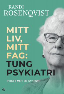 Mitt liv, mitt fag av Randi Rosenqvist (Innbundet)