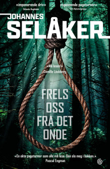 Frels oss fra det onde av Johannes Selåker (Heftet)