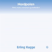 Nordpolen av Erling Kagge (Nedlastbar lydbok)