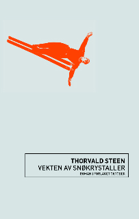 Vekten av snøkrystaller av Thorvald Steen (Innbundet)