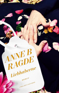 Liebhaberne Av Anne B. Ragde (Ebok) | Krimklubben