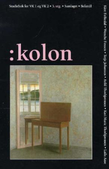 Kolon av Kåre Folkedal, Wenche Fossen, Terje Johansen, Arild Thorbjørnsen, Kari Marie Thorbjørnsen og Laila Aase (Heftet)