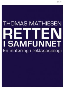 Retten i samfunnet av Thomas Mathiesen (Heftet)