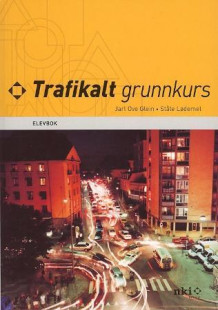 Trafikalt grunnkurs av Jarl Ove Glein og Ståle Lødemel (Heftet)