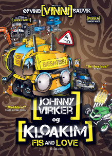 Johnny Virker og Kloakim av Øyvind "Vinni" Sauvik (Innbundet)