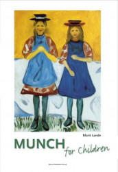 Munch for children av Marit Lande (Innbundet)