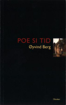 Poe si tid av Øyvind Berg (Heftet)