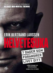 Helvetesuka av Torbjørn Lysebo Ekelund og Erik Bertrand Larssen (Ebok)