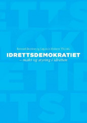 Idrettsdemokratiet av Bernard Enjolras og Ragnhild Holmen Waldahl (Heftet)