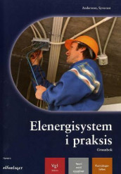 Elenergisystem i praksis av Peter Andersson-Ulseth (Heftet)