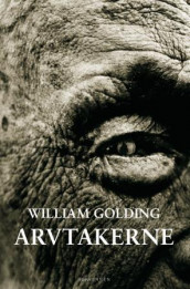 Arvtakerne av William Golding og Olav Lausund (Innbundet)