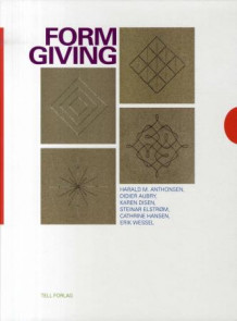 Formgiving av Harald M. Anthonsen, Didier Aubry, Karen Disen, Steinar Elstrøm, Cathrine Hansen og Erik Wessel (Innbundet)