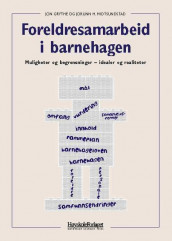 Foreldresamarbeid i barnehagen av Jon Grythe og Jorunn H. Midtsundstad (Heftet)