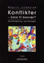 Konflikter - bare til besvær? av Magritt Lundestad (Heftet)