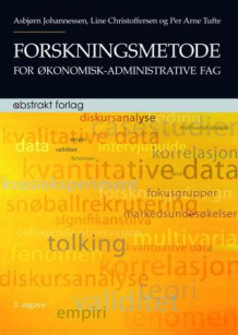 Forskningsmetode for økonomisk-administrative fag av Asbjørn Johannessen, Line Kristoffersen og Per Arne Tufte (Heftet)