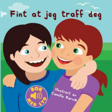 Fint at jeg traff deg av Finn Valgermo, Vidar Kristensen og Ruth Sommerfeldt Jacobsen (Kartonert)