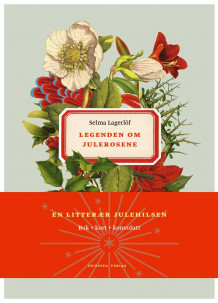 Legenden om julerosene av Selma Lagerlöf (Heftet)