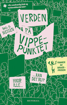 Verden på vippepunktet av Dag O. Hessen (Heftet)