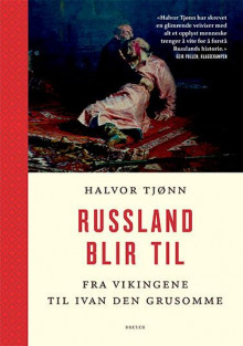 Russland blir til av Halvor Tjønn (Heftet)