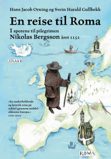 En reise til Roma av Hans Jacob Orning og Svein H. Gullbekk (Ebok)