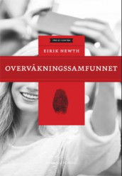 Overvåkningssamfunnet av Eirik Newth (Innbundet)