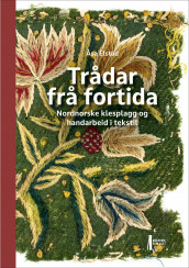 Trådar frå fortida av Åsa Elstad (Innbundet)