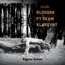 Tre noveller av Rigmor Solem (Nedlastbar lydbok)