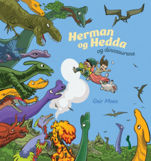 Herman og Hedda og dinosaurene av Geir Moen (Innbundet)