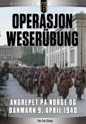 Operasjon Weserübung av Per Erik Olsen (Innbundet)