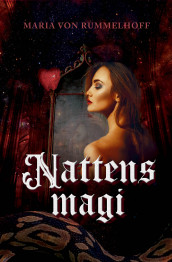 Nattens magi av Maria Von Rummelhoff (Ebok)