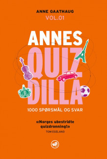 Annes Quizdilla av Anne Gaathaug (Heftet)