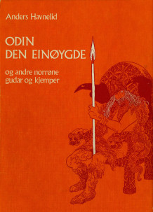 Odin den einøygde og andre norrøne gudar og kjemper av Anders Havnelid (Ebok)