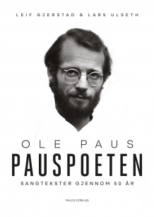 Pauspoeten av Ole Paus, Leif Gjerstad og Lars Ulseth (Innbundet)