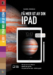 Få mer ut av din iPad iOS 9 av Daniel Riegels (Heftet)