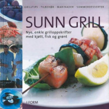 Sunn grill av Helle Brønnum Carlsen (Innbundet)