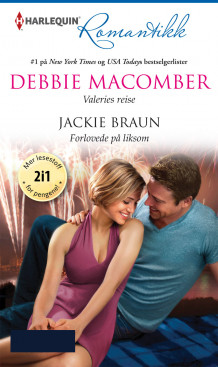 Valeries reise ; Forlovede på liksom av Debbie Macomber og Jackie Braun (Ebok)