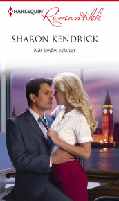 Når jorden skjelver av Sharon Kendrick (Ebok)