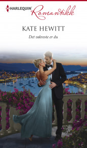 Det vakreste er du av Kate Hewitt (Ebok)