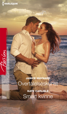 Overtalelseskunst ; Smart kvinne av Janice Maynard og Kate Carlisle (Ebok)