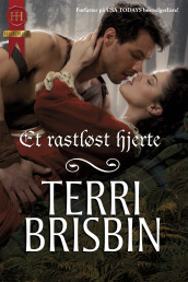 Et rastløst hjerte av Terri Brisbin (Ebok)