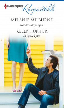 Når alt står på spill ; Et hjerte i fare av Melanie Milburne og Kelly Hunter (Ebok)