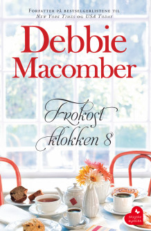 Frokost klokken 8 av Debbie Macomber (Ebok)