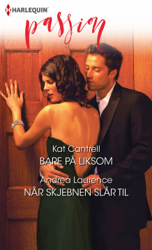 Bare på liksom ; Når skjebnen slår til av Kat Cantrell og Andrea Laurence (Ebok)