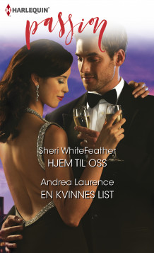 Hjem til oss ; En kvinnes list av Sheri Whitefeather og Andrea Laurence (Ebok)