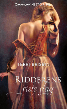 Ridderens siste slag av Terri Brisbin (Ebok)