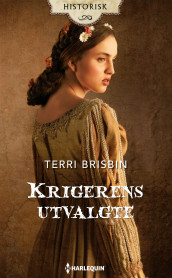 Krigerens utvalgte av Terri Brisbin (Ebok)