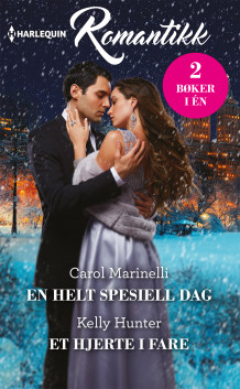 En helt spesiell dag ; Et hjerte i fare av Carol Marinelli og Kelly Hunter (Ebok)