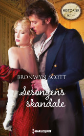 Sesongens skandale av Bronwyn Scott (Ebok)