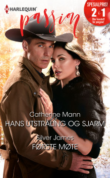 Hans utstråling og sjarm ; Første møte av Catherine Mann og Silver James (Ebok)